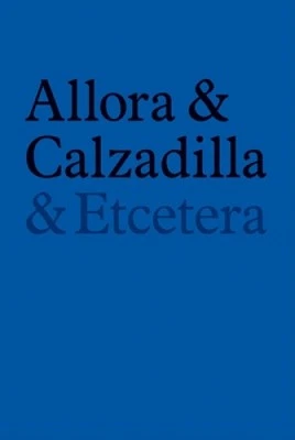 Allora and Calzadilla: and Etcetera by Jennifer Allora [Hardback]
