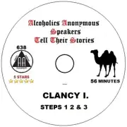 Alcoholics Anonymous 12 Step Recovery Speaker CD - Clancy I. Steps 1,2,3