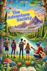 The Adventure Society: Wanderers of the Wild by Us On Earth Paperback Book