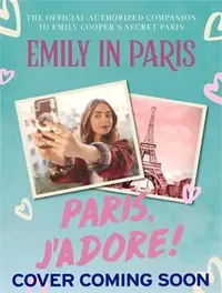 在飛比找三民網路書店優惠-Emily in Paris: Paris, j'Adore