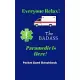 Everyone Relax! The BADASS Paramedic Is Here! - Pocket Sized Sketchbook: Ideal gift for first responders - 120 pages small pocket sized 5 x 8 - Fits i