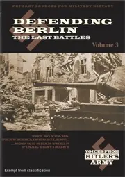 Voices From Hitler's Army Defending Berlin- Vol 3 - DVD Series New