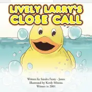 Lively Larry's Close Call by Sandra Fenty-Jones (English) Paperback Book