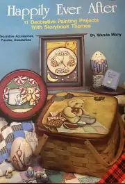 Decorative Tole Painting Book: Happily Ever After by Wanda Many