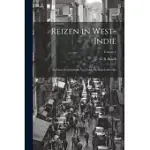 REIZEN IN WEST-INDIë: EN DOOR EEN GEDEELTE VAN ZUID- EN NOORD-AMERIKA; VOLUME 2