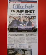 Butler Eagle Newspaper July 15th 2024 Trump Shot Assassination Butler PA