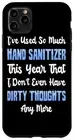iPhone 11 Max Funny Hand Sanitizer vs Dirty Thoughts Case