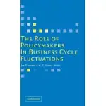 THE ROLE OF POLICYMAKERS IN BUSINESS CYCLE FLUCTUATIONS