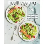 HEALTHY EATING: EASY RECIPES FOR HEALTHY EATING AND A HEALTHY LIFESTYLE