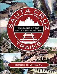 在飛比找三民網路書店優惠-Santa Cruz Trains ― Railroads 