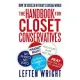 The Handbook for Closet Conservatives: How to Succeed in Today’s Liberal World