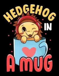 在飛比找博客來優惠-Hedgehog In A Mug: Adorable Ba