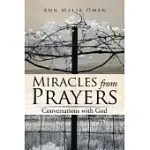 MIRACLES FROM PRAYERS: CONVERSATIONS WITH GOD