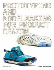 Prototyping and Modelmaking for Product Design: Second Edition. Hallgrimsson*#