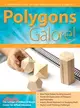 Polygons Galore! ─ A Mathematics Unit for High-ability Learners in Grades 3-5