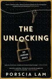 The Unlocking: An Autism Story by Porscia Lam Paperback Book