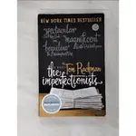 THE IMPERFECTIONISTS: A NOVEL_RACHMAN, TOM【T9／原文小說_CLS】書寶二手書