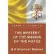 The Mystery of the Making of the Popes: A Historical Memoir