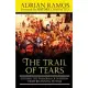 The Trail of Tears: Explore the Takeover of Nations from Beginning to End