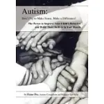 AUTISM: DON’T TRY TO MAKE SENSE, MAKE A DIFFERENCE!