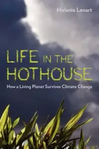 在飛比找博客來優惠-Life in the Hothouse: How a Li