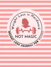 Weight Loss Journal for Women: Cute Food and Exercise Log Book For Women To Help