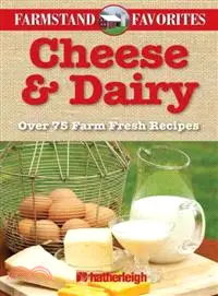 在飛比找三民網路書店優惠-Cheese & Dairy ─ Over 75 Farm 