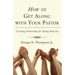 HOW TO GET ALONG WITH YOUR PASTOR