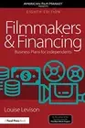 FILMMAKERS AND FINANCING (AMERICAN FILM MARKET PRESENTS) By Louise Levison *NEW*
