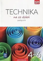 Technika na co dzień 4-6 Podręcznik