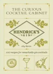 Hendrick's Gin - Curious Cocktail Cabinet - New Hardback - S555z