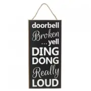 DOORBELL BROKEN YELL DING DONG 12" Sign