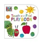 THE VERY HUNGRY CATERPILLAR： TOUCH AND FEEL PLAYBOOK