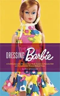 在飛比找三民網路書店優惠-Dressing Barbie: A Celebration