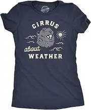 [Crazy Dog T-shirts] Womens Cirrus About Weather T Shirt Funny Ground Hogs Day Cloudy Shadow Joke Tee For Ladies