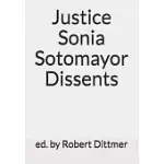 JUSTICE SONIA SOTOMAYOR DISSENTS