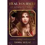 HEAL YOURSELF READING CARDS: INTUITIVE GUIDANCE TO TRANSFORM YOUR SOUL