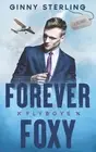 Forever Foxy: A Small Town Romance by Ginny Sterling Paperback Book