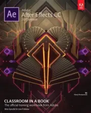Adobe After Effects CC : Classroom in a Book: The Official Training Workbook ...