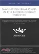 Navigating Legal Issues in the Biotechnology Industry ― Leading Lawyers on Staying Abreast of Supreme Court Decisions and Overcoming Challenges in Patent Filing