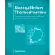 Nonequilibrium Thermodynamics: Transport and Rate Processes in Physical, Chemical and Biological Systems