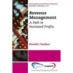 REVENUE MANAGEMENT: A PATH TO INCREASED PROFITS