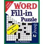 LARGE PRINT WORD FILL-IN PUZZLE BOOK 2