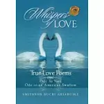 WHISPERS OF LOVE: TRUE LOVE POEMS