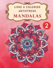 Livre Colorier Antistress Mandalas 2 by Alexandra Leroy (French) Paperback Book