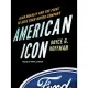 American Icon: Alan Mulally and the Fight to Save Ford Motor Company