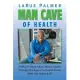 Man Cave of Health: A Why-To Book About Men’’s Health: Through The Eyes of a Health Coach Who Has Heard It All