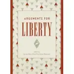 ARGUMENTS FOR LIBERTY