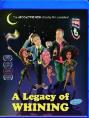 A LEGACY OF WHINING NEW DVD