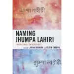 NAMING JHUMPA LAHIRI: CANONS AND CONTROVERSIES